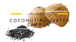 5 Unsual Uses of Coconut Activated Carbon